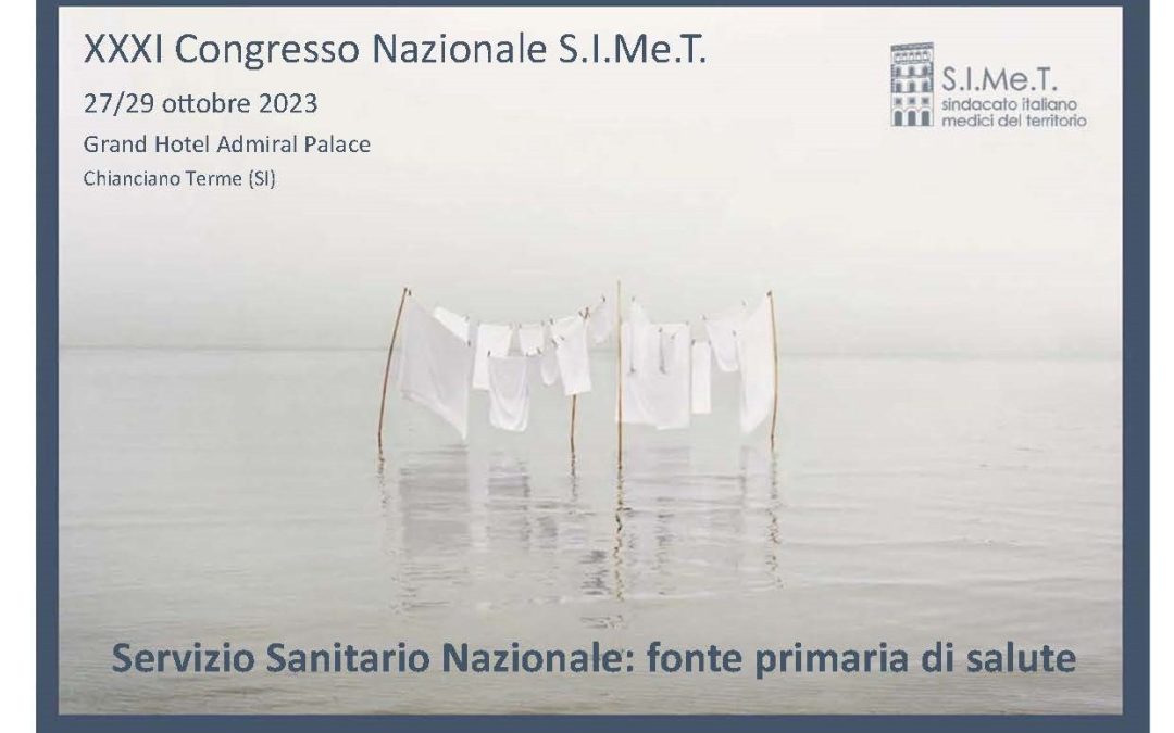 CONGRESSO NAZIONALE SIMET IN TOSCANA DAL 27 AL 29 OTTOBRE 2023